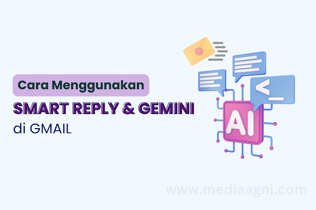 Smart Reply & AI Gemini di Gmail: Cara Menggunakan Fitur AI Gmail untuk Hemat Waktu