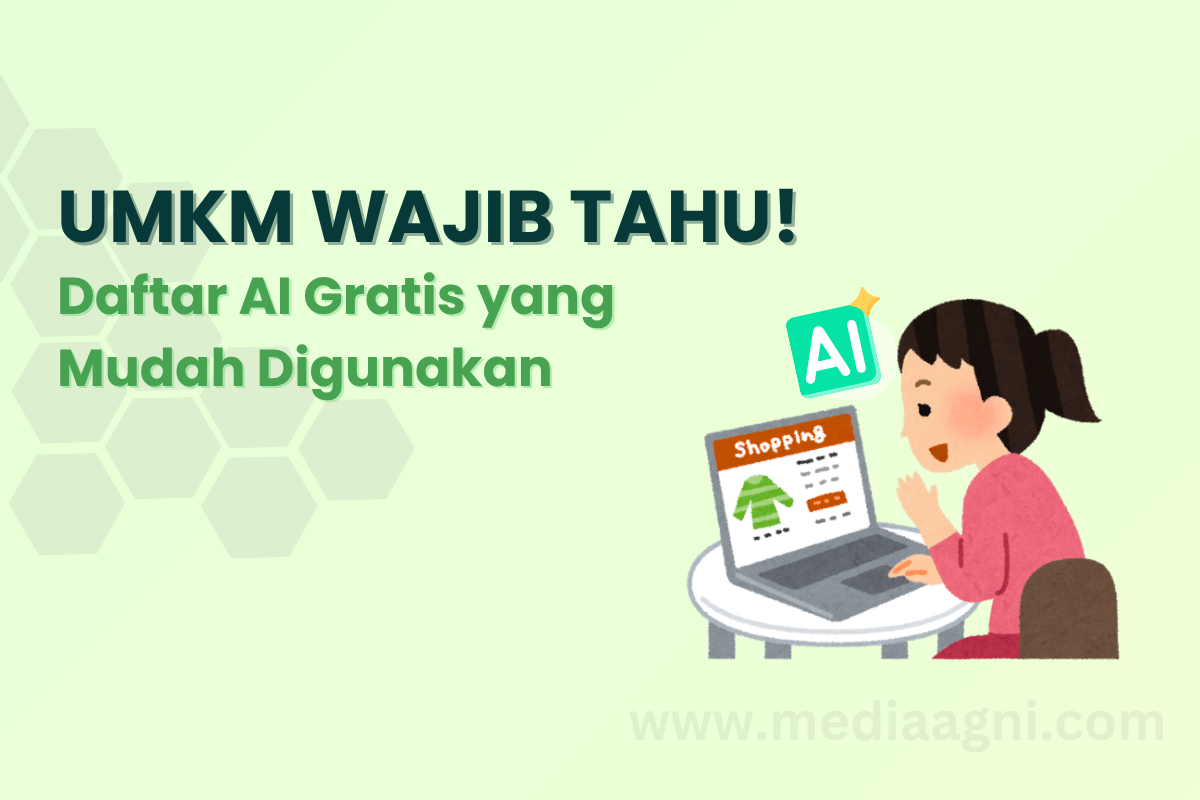 UMKM Wajib Tahu! Daftar AI Gratis yang Mudah Digunakan