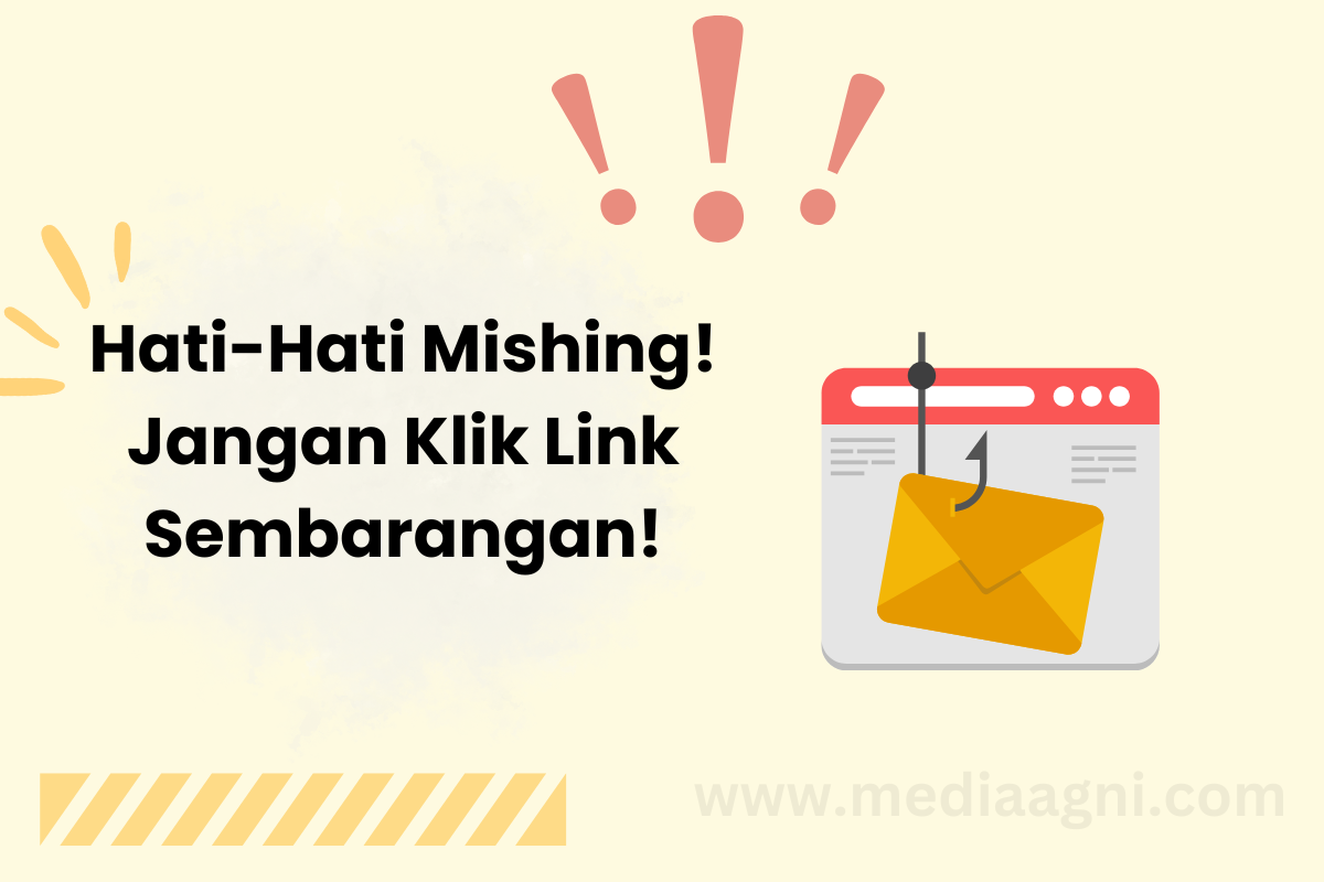 Ancaman Mishing: Jangan Sembarangan Klik Link Mencurigakan