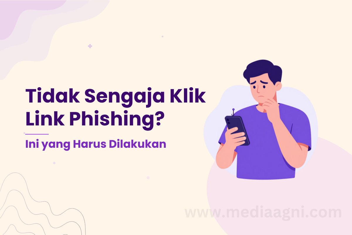Tidak Sengaja Klik Link Phishing? Ini 7 Hal yang Harus Dilakukan