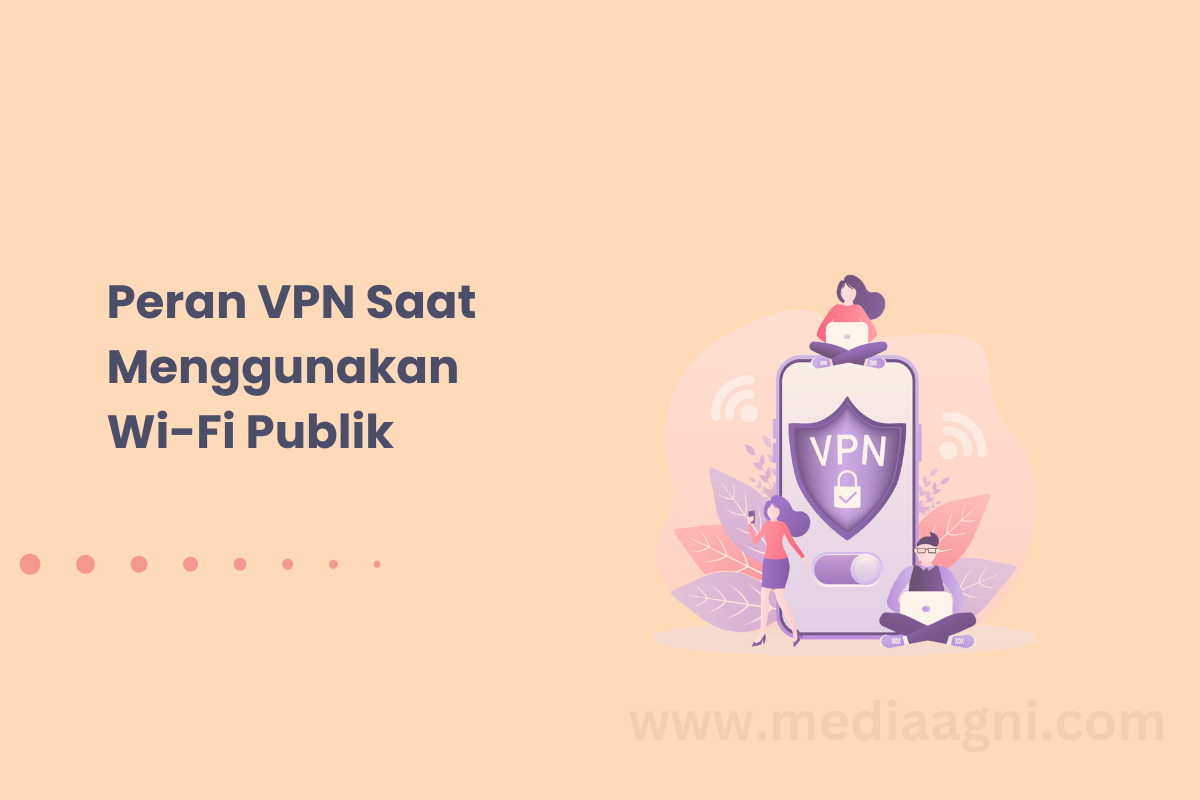 VPN Saat Menggunakan Wi-Fi Publik: Apakah Benar-Benar Perlu?